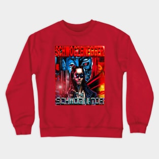 The Schwoginator Crewneck Sweatshirt